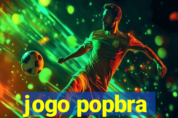 jogo popbra